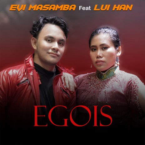 Egois (Acoustic Version, Live) ft. Lui Han | Boomplay Music