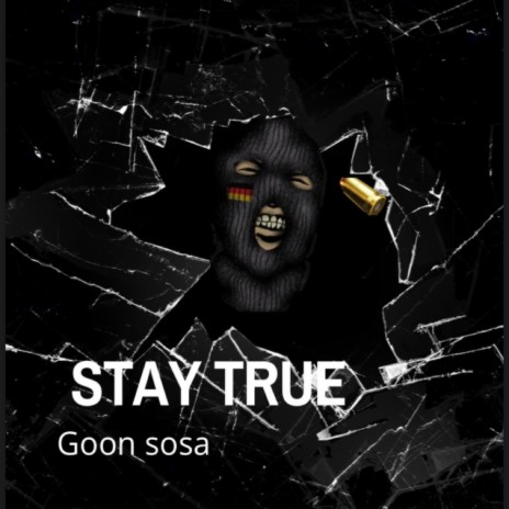 Stay True | Boomplay Music