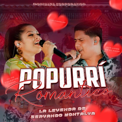 Popurrí romántico (Inolvidables / Qué lindo es el amor / Tú, yo y nuestro amor) (En Vivo) | Boomplay Music