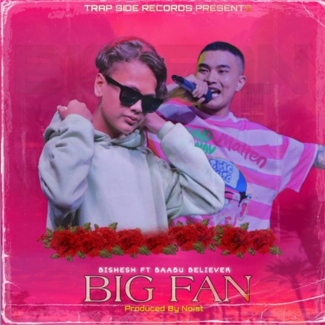 Big Fan ft. Babu Believer | Boomplay Music
