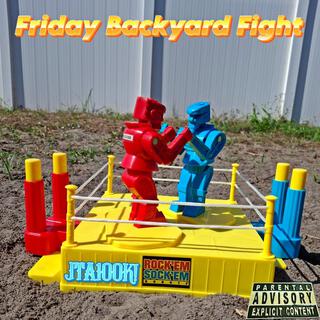 Friday Backyard Fight