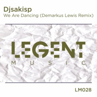 We Are Dancing (Demarkus Lewis Remix)