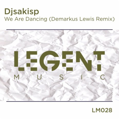We Are Dancing (Demarkus Lewis Radio Edit)