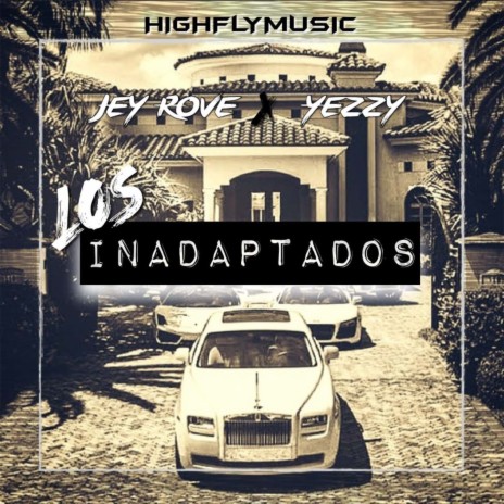 Los Inadaptados ft. Jey Rove | Boomplay Music