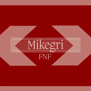 Mikegri FNF (Piano Version)