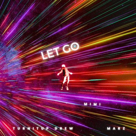 Let Go ft. Mimi & Turnitup Drew | Boomplay Music