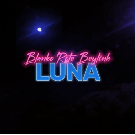 Luna ft. BoyLink | Boomplay Music