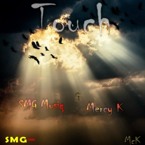 Touch ft. SMG Musiq