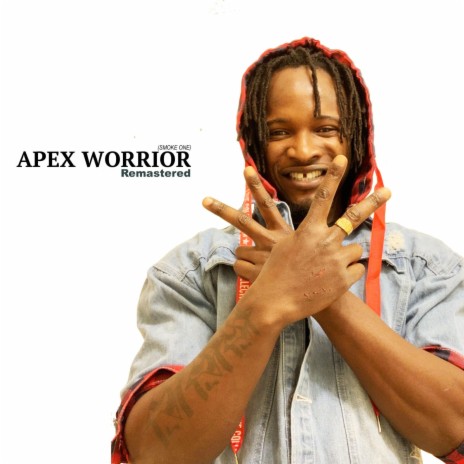 Apex Worrior (Smoke One) (Remastered Version)