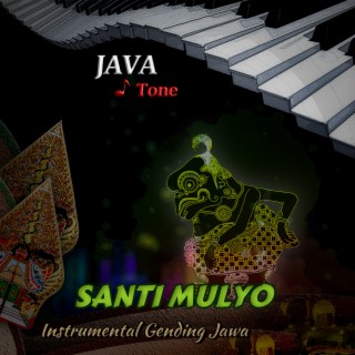 Santi Mulyo (Instrumental Gending Jawa)