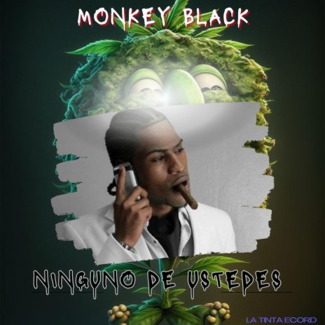 Ninguno De Ustedes Dembow ft. Monkey Black