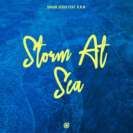 Storm At Sea ft. K.R.N