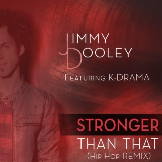 Stronger Than That (Hip Hop Remix)