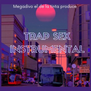 Trap Sex Instrumentall