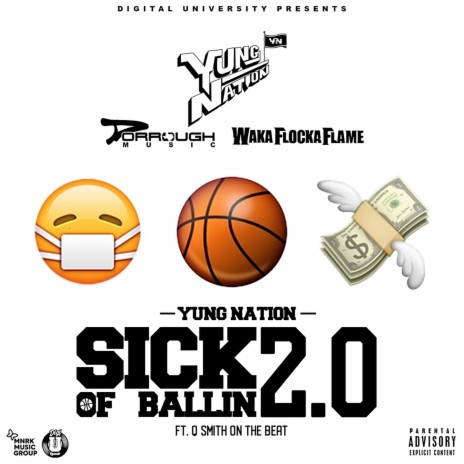 Sick of Ballin 2.0 ft. Waka Flocka Flame, Dorrough Music & Q Smith On The Beat | Boomplay Music