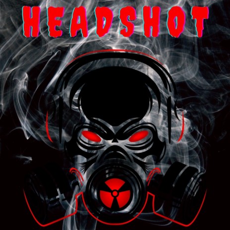 HEADSHOT ft. Ebola Mkuu & Raps 254 | Boomplay Music