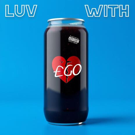 Luv with ego | Boomplay Music