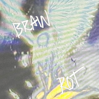 brain rot