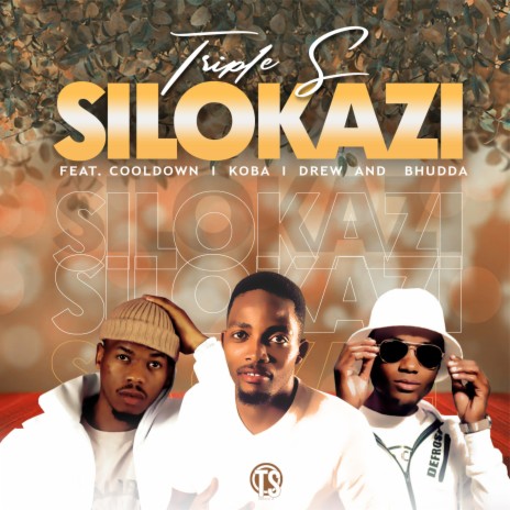 SILOKAZI ft. CoolDown, Koba Sings, Druu & Bhudda