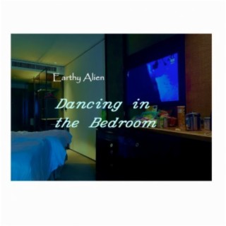 Dancing in the Bedroom