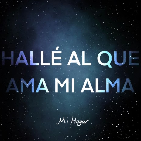 Hallé Al Que Ama Mi Alma ft. Inside Roy's Mind | Boomplay Music