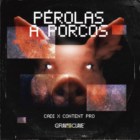 Pérolas a Porcos ft. Content Pro | Boomplay Music