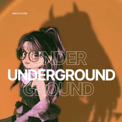 Underground | Boomplay Music