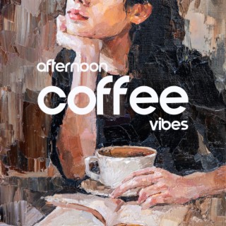 Afternoon Coffee Vibes: Background Jazz Music, Pleasant Afternoon with Jazz, Easy Listening
