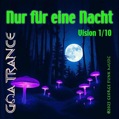 Nur für eine Nacht - Goa-1 | Boomplay Music