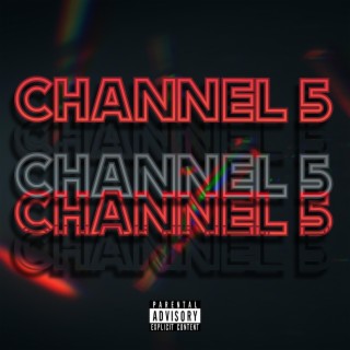 CHANNEL 5