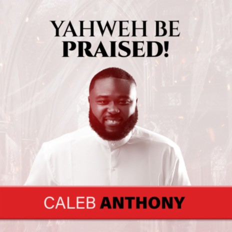 Yaweh Be Praised | Boomplay Music