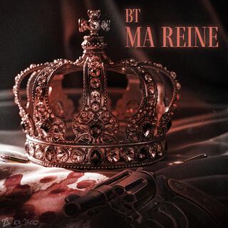 Ma reine