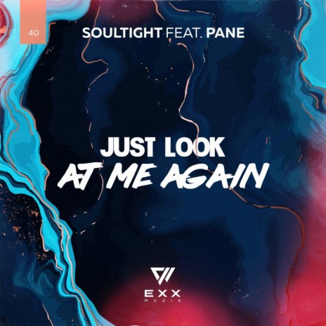 Just Look At Me Again (Radio Edit) ft. PANE