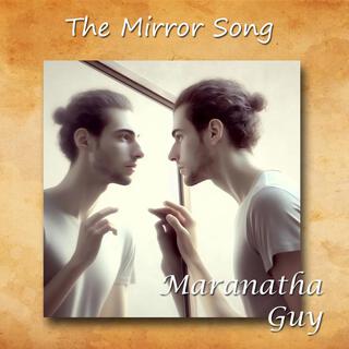 The Mirror Song