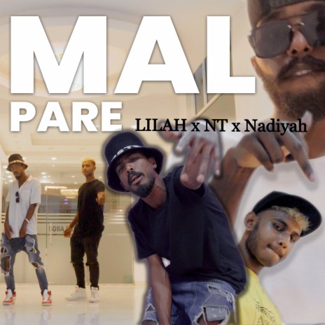 Mal Pare ft. Nadiyah & NT | Boomplay Music