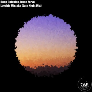 Lovable Mistake (Deep Delusion Late Night Mix)