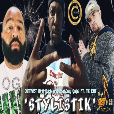 Stylistik ft. MC Eiht & One&Only Quija | Boomplay Music