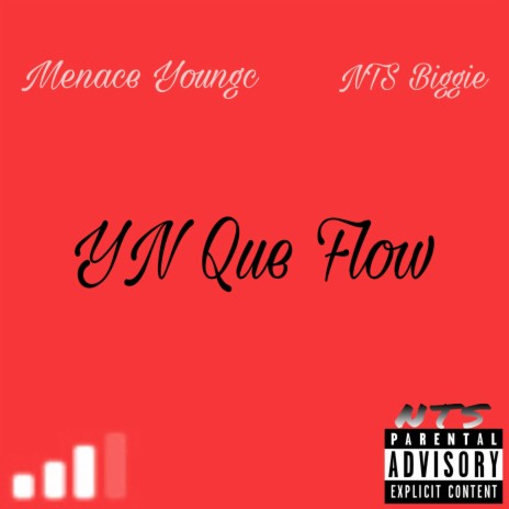 YN Que Flow ft. NTS Biggie