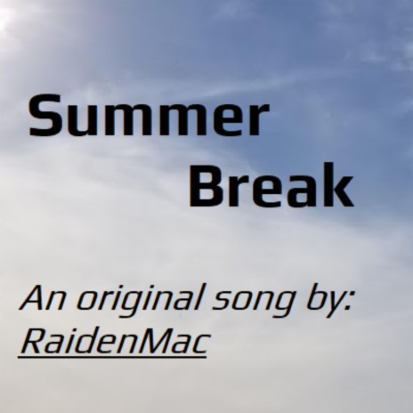 Summer Break | Boomplay Music