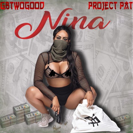 Nina ft. Project Pat