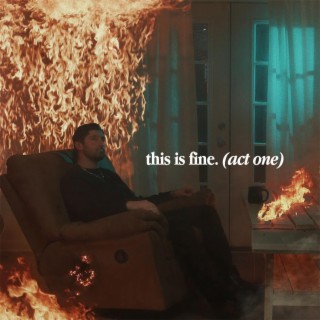 this is fine. (act one)