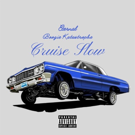 Cruise Slow ft. Boogie Katastrophe | Boomplay Music