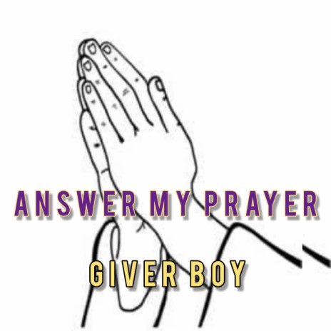 Answer my prayer