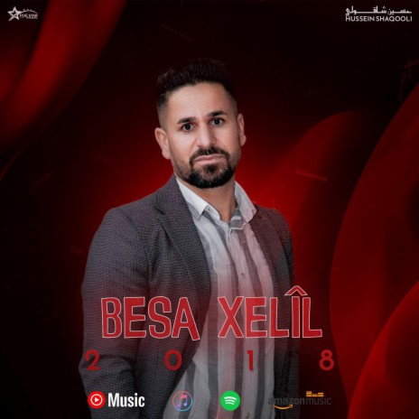 Besa Xelîl حسين شاقولي | Boomplay Music