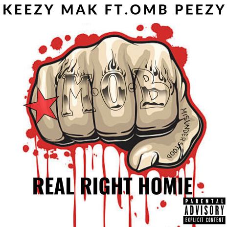 Real Right Homie ft. OMB Peezy | Boomplay Music