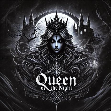 Queen of the Night | Boomplay Music