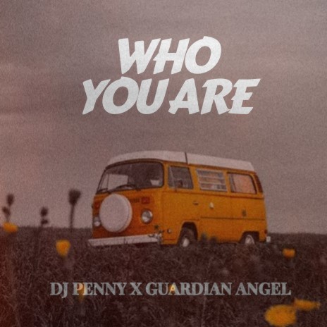 Who you are Feat Guardian Angel | Boomplay Music