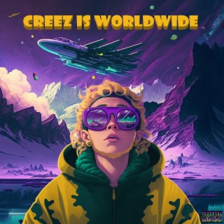 CREEZ IS WORLDWIDE