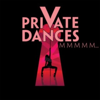 Private Dances - M M M M M ......