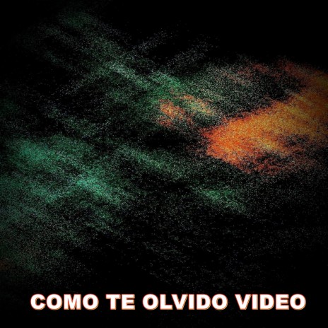 COMO TE OLVIDO VIDEO | Boomplay Music
